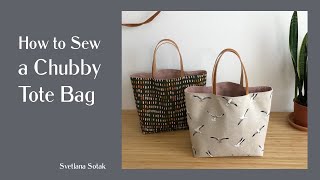 How To Sew A Chubby Tote Bag  Beginner Friendly [upl. by Nesnej]