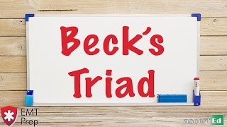 Becks Triad  EMTprepcom [upl. by Chapnick914]