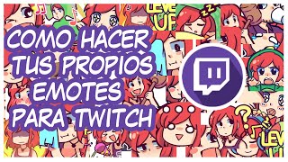 ✰ COMO HACER EMOTES PARA TWITCH ✰ Tutorial Básico [upl. by Hulbig]