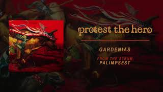 Protest The Hero  Gardenias Official Audio [upl. by Wiener]