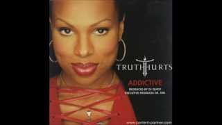 Truth Hurts ft Rakim  Addicited Original HD [upl. by Orna]