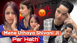 MENE UTHAYA SHIVANI JI PAR HATH 🥺 rajjufam love vlog sad cutecuple shortsviral ytshorts [upl. by Innavoj]