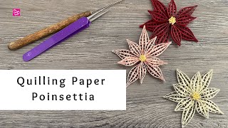 How to Make Quilling Paper Poinsettia  Christmas Paper Crafts  Holiday Quilling for Beginners [upl. by Yeldua]