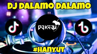 DJ DALAMO DALAMO REMIX TIK TOK VIRAL 2022 FULL BASS [upl. by Ruvolo]