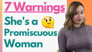 7 Warning Signs She’s A Promiscuous Woman  Dating Red Flags You NEED To Know [upl. by Irwin108]