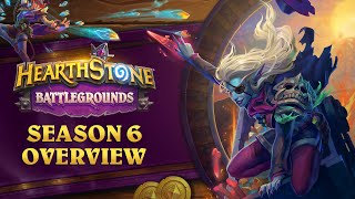 Hearthstone Battlegrounds  Season 6 Overview [upl. by Alra]