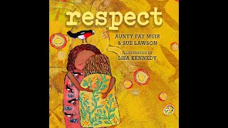 Respect  Aunty Fay Muir amp Sue Lawson  Read by Keearla Johnson [upl. by Kaazi]