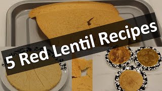 How to make 5 Red Lentil Flatbread Recipes [upl. by Eiralav]