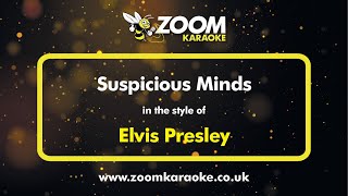 Elvis Presley  Suspicious Minds  Karaoke Version from Zoom Karaoke [upl. by Vanda]