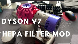 Dyson V7  Upgrade  Mod HEPA Filter [upl. by Weinreb]