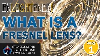 Enlightened What is a Fresnel Lens Ep1P1 [upl. by Rochemont]