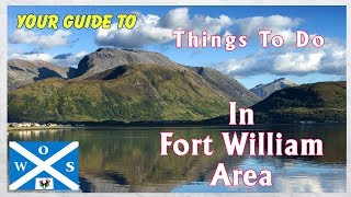 Things to do in Fort William [upl. by Rebekah]