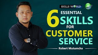 6 Essential Skills for Customer Service [upl. by Yartnod]