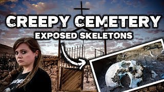 Haunted La Noria  Chile Ghost Town with Creepy Cemetery  EXPOSED GRAVES [upl. by Huai]