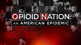 Opioid Nation  An American Epidemic [upl. by Georgy]