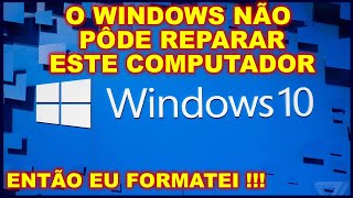 Windows 10 não inicia  O Reparo de Inicialização não pôde Reparar seu Computador [upl. by Litman]