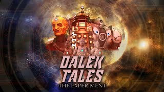 Dalek Tales The Experiment  Full Episode AUDIO REMASTERED [upl. by Leamhsi]