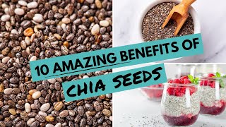 10 AMAZING Benefits Of CHIA SEEDS  Chia Seeds For WEIGHT LOSS [upl. by Arjan]