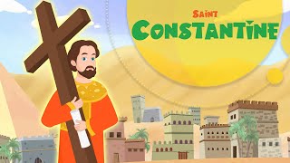 Story of Saint Constantine  Stories of Saints  Episode 102 [upl. by Wainwright256]