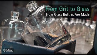 From Grit to Glass  How Glass Bottles Are Made [upl. by Kinsley]