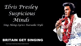 Elvis Presley Suspicious Minds Sing Along Lyrics [upl. by Farman176]