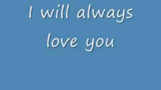 Whitney Houston I will always Love You Lyrics [upl. by Bilac]