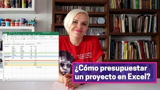 11 ¿Cómo presupuestar un proyecto en Excel [upl. by Weintrob]