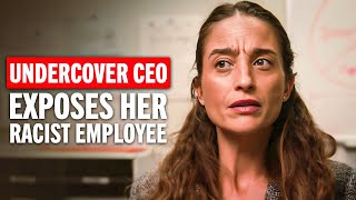 Undercover CEO Exposes Racist Employee Harassing Coworker [upl. by Yerffoj]