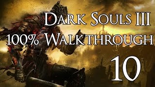 Dark Souls 3  Walkthrough Part 10 Cleansing Chapel [upl. by Daus819]