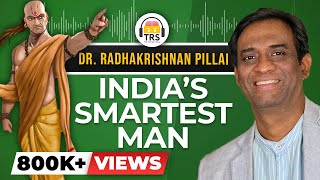 Chanakya Reborn  Indias SMARTEST Man  Dr Radhakrishnan Pillai On The Ranveer Show [upl. by Sethrida]