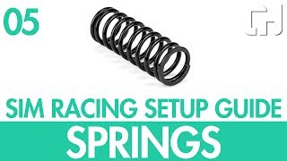 Sim Racing Setup Guide 05 – Suspension Springs [upl. by Sobmalarah883]