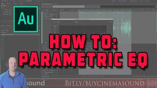 Adobe Audition How To Parametric EQ [upl. by Imyaj976]