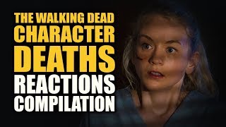 The Walking Dead  Character Deaths Reactions Compilation [upl. by Enelahs]