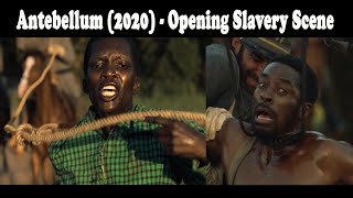 Antebellum 2020  Opening Slavery Scene [upl. by Anh143]