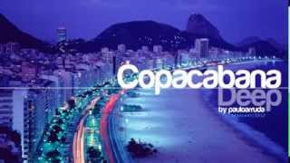 Copacabana Deep by Paulo Arruda Deep Soulful House Music [upl. by Darill]