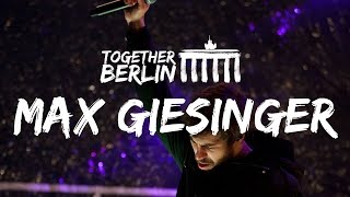 Max Giesinger  80 Millionen Live  Together Berlin [upl. by Faso674]