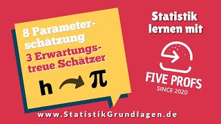 83 Parameterschätzung  Erwartungstreue Schätzer [upl. by Heaps]