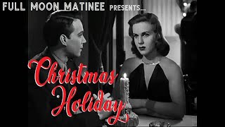 CHRISTMAS HOLIDAY 1944  Deanna Durbin Gene Kelly  Film Noir [upl. by Evvy]