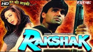 Rakshak full movie sunil shetty karisma kapoor Suspense action movie [upl. by Ynnohj243]