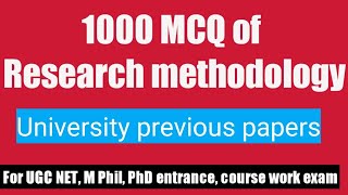 1000 MCQ of Research methodology  NTA  PhD  MSc MA  MPhil  UGC  entrance exam [upl. by Rakso]