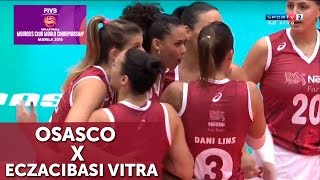 OSASCO X ECZACIBASI VITRA  Mundial de Clube de Vôlei Feminino [upl. by Toiboid]