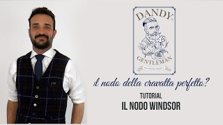 Tutorial come fare il nodo Windsor alla cravatta [upl. by Eimma132]