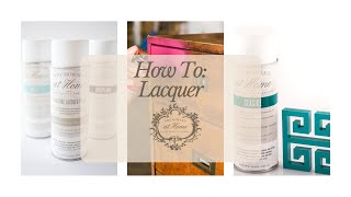 How To Get The Perfect Finish With Lacquer [upl. by Willamina]