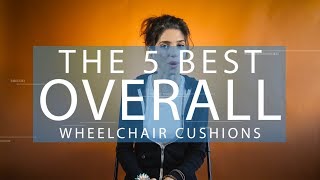 The Top 5 BEST Wheelchair Cushions  Over 5K Tested [upl. by Lacim]