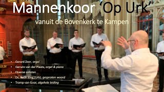 Mannenkoor op Urk vanuit de Bovenkerk te Kampen [upl. by Noyk]