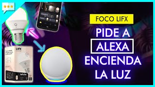 Cómo Configurar un FOCO con ALEXA LIFX 💡 [upl. by Maje]