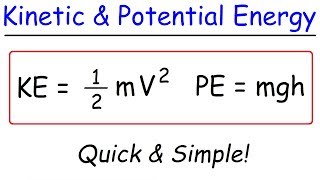 Kinetic Energy and Potential Energy [upl. by Etteneg602]