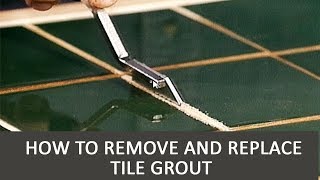 How to Remove and Replace Tile Grout [upl. by Nialb]