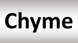 Chyme Correct Pronunciation [upl. by Torres]