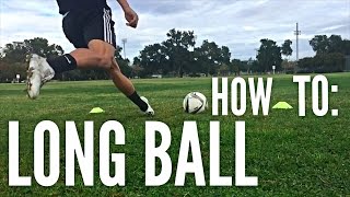 How to Hit a Long Ball in SoccerFootball [upl. by Fita624]